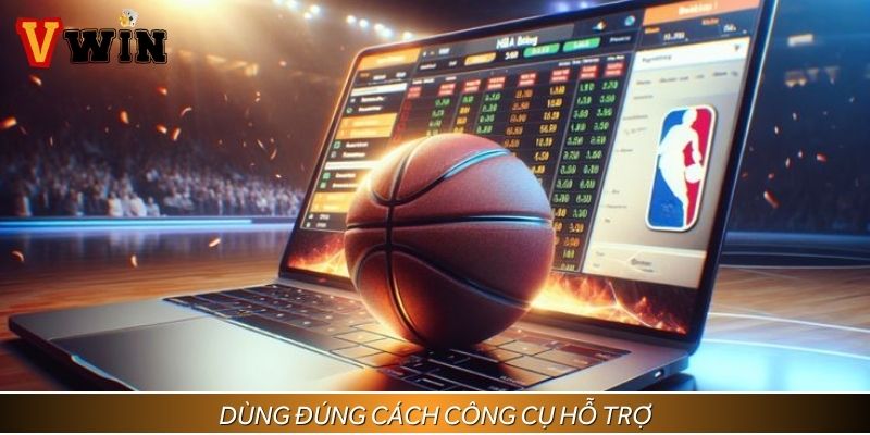 Dùng công cụ hỗ trợ đúng cách