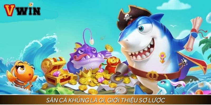 Săn cá khủng là gì, giới thiệu sơ lược