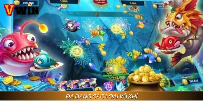 Đa dạng các loại vũ khí
