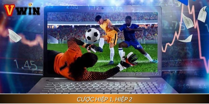 Đặt cược từng hiệp mang lại hiệu quả cao