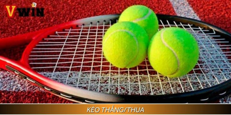 Kèo thắng/thua dễ chơi, dễ trúng