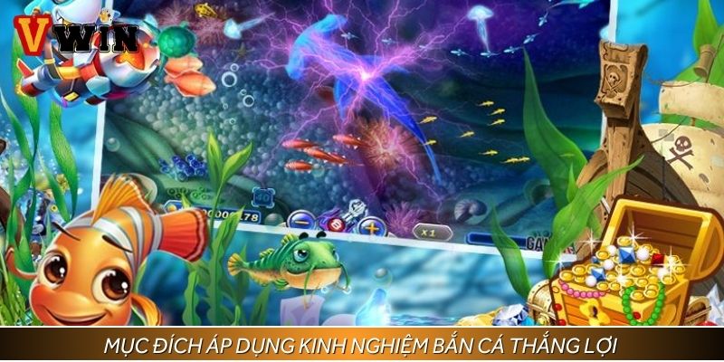 Đôi nét chính khi áp dụng kinh nghiệm bắn cá thắng lợi