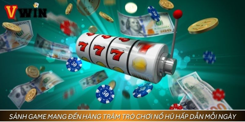 Sảnh game mang đến hàng trăm trò chơi nổ hũ hấp dẫn mỗi ngày