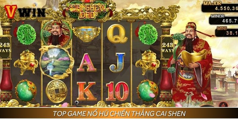 Hiểu rõ về top game nổ hũ Cai Shen