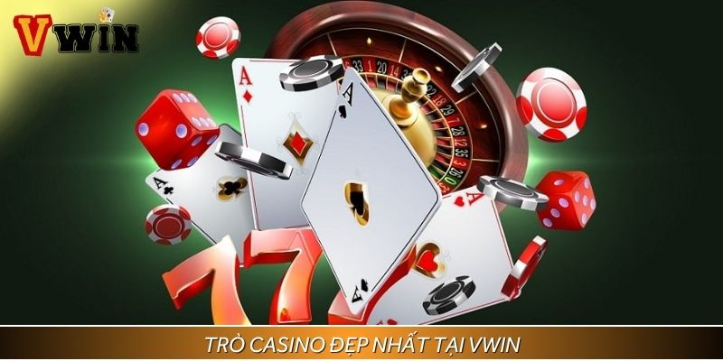 Danh sách các trò casino đẹp nhất không thể bỏ qua